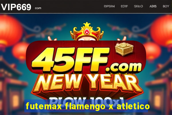 futemax flamengo x atletico